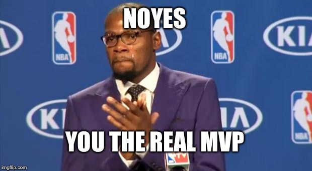 You The Real MVP | NOYES; YOU THE REAL MVP | image tagged in memes,you the real mvp | made w/ Imgflip meme maker