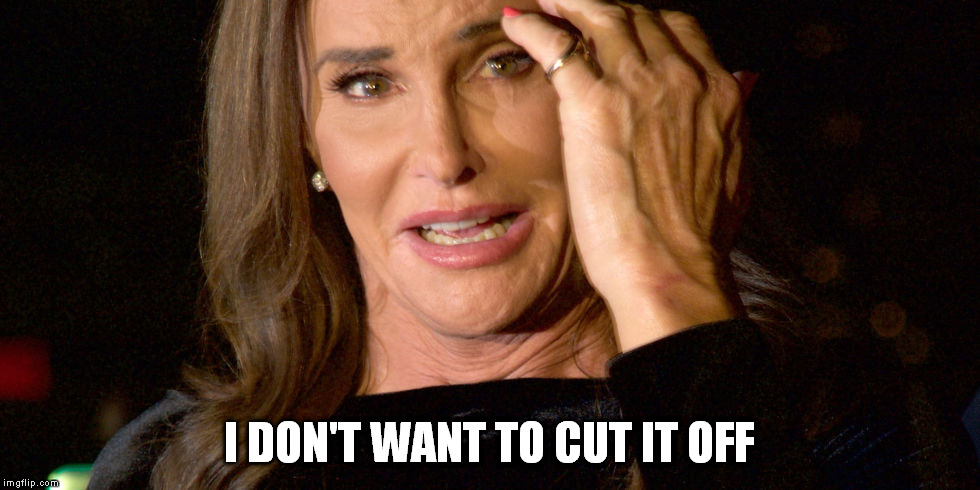 I DON'T WANT TO CUT IT OFF | made w/ Imgflip meme maker