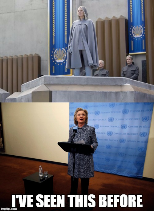 I'VE SEEN THIS BEFORE | image tagged in hillary clinton 2016,hunger games 2 | made w/ Imgflip meme maker