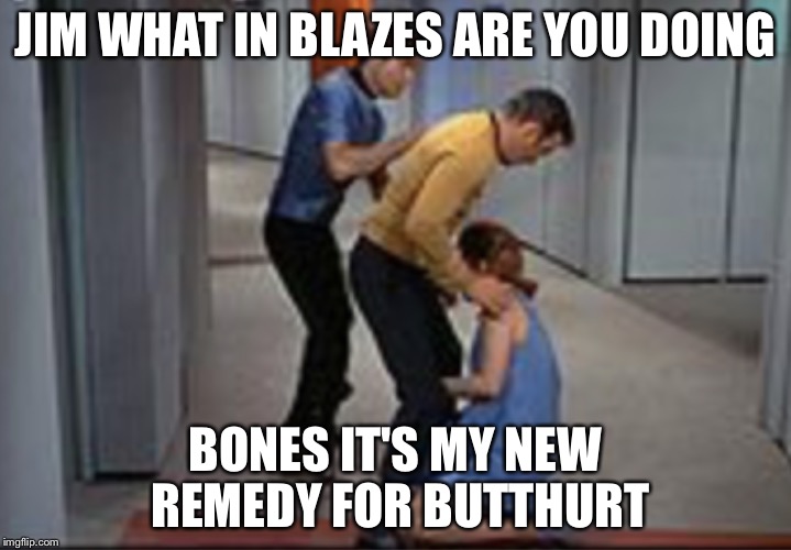 Job promotion | JIM WHAT IN BLAZES ARE YOU DOING BONES IT'S MY NEW REMEDY FOR BUTTHURT | image tagged in job promotion | made w/ Imgflip meme maker