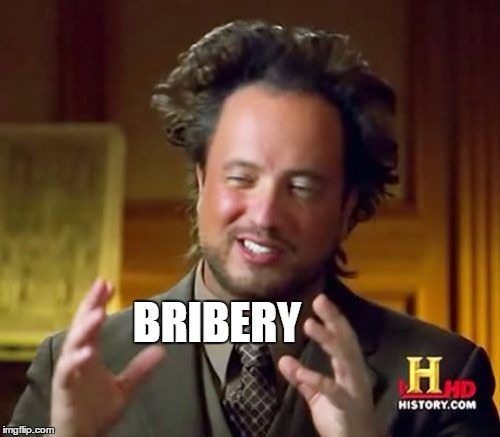 Why the Olympics were held in Sochi and Rio | BRIBERY | image tagged in memes,ancient aliens | made w/ Imgflip meme maker
