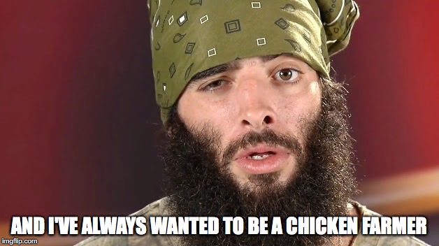 mark briscoe | AND I'VE ALWAYS WANTED TO BE A CHICKEN FARMER | image tagged in mark briscoe | made w/ Imgflip meme maker