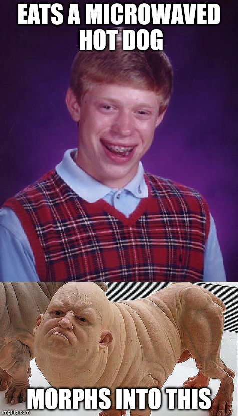 EATS A MICROWAVED HOT DOG MORPHS INTO THIS | made w/ Imgflip meme maker