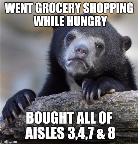 Image result for Food shopping when hungry meme