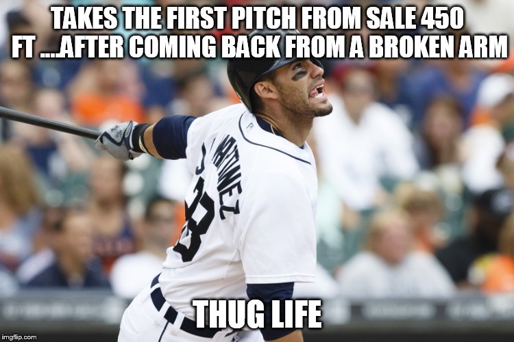 TAKES THE FIRST PITCH FROM SALE 450 FT ....AFTER COMING BACK FROM A BROKEN ARM THUG LIFE | made w/ Imgflip meme maker