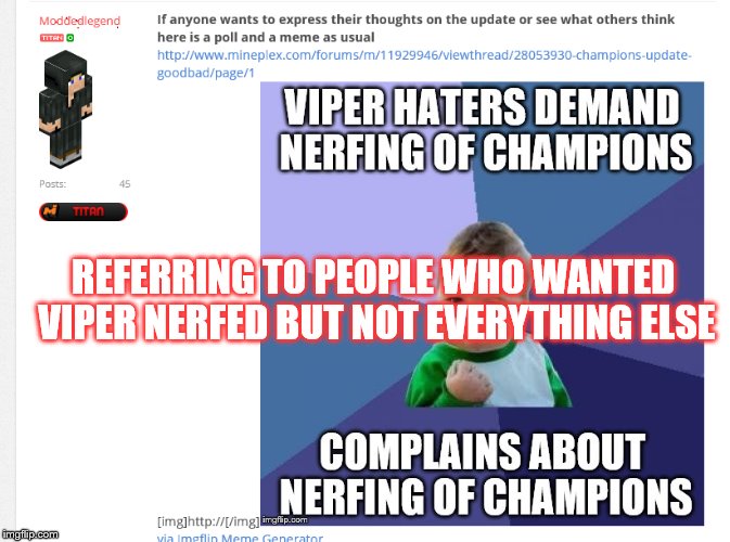 REFERRING TO PEOPLE WHO WANTED VIPER NERFED BUT NOT EVERYTHING ELSE | made w/ Imgflip meme maker