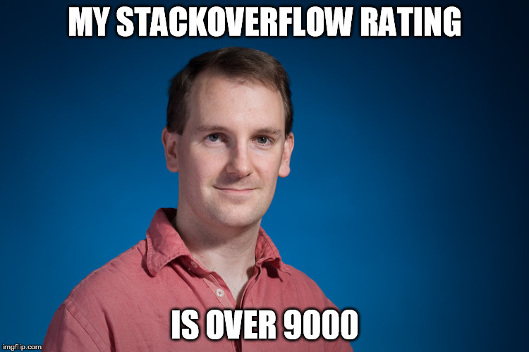 Jon Skeet | MY STACKOVERFLOW RATING; IS OVER 9000 | image tagged in over 9000 | made w/ Imgflip meme maker