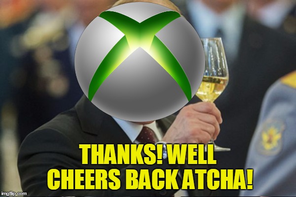 THANKS! WELL CHEERS BACK ATCHA! | made w/ Imgflip meme maker