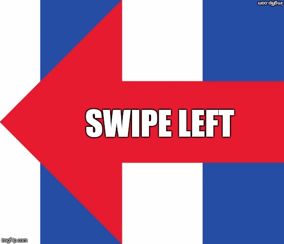 Hillary Campaign Logo | SWIPE LEFT | image tagged in hillary campaign logo | made w/ Imgflip meme maker