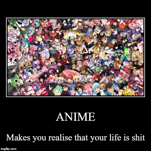 The power of anime | image tagged in funny,demotivationals,anime | made w/ Imgflip demotivational maker