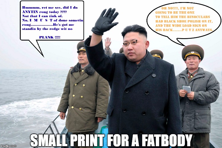 There's ACTUALLY a boat than can MOVE with him on it ????? | SMALL PRINT FOR A FATBODY | image tagged in kim jong un,kim jong says goodbye,korean drama,officer | made w/ Imgflip meme maker