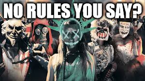 NO RULES YOU SAY? | made w/ Imgflip meme maker