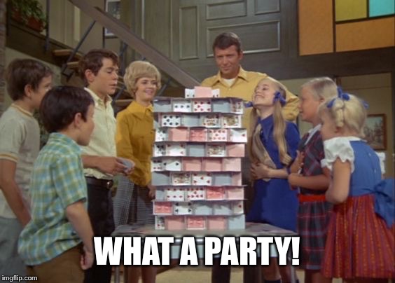 WHAT A PARTY! | made w/ Imgflip meme maker