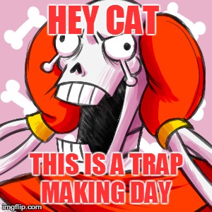 HEY CAT THIS IS A TRAP MAKING DAY | made w/ Imgflip meme maker