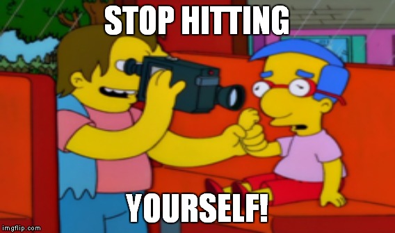 STOP HITTING YOURSELF! | made w/ Imgflip meme maker