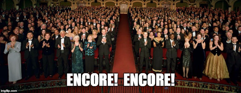 ENCORE!  ENCORE! | made w/ Imgflip meme maker