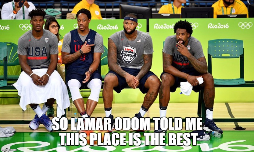 When In Rio | SO LAMAR ODOM TOLD ME THIS PLACE IS THE BEST | image tagged in lamar odom,rio olympics,olympics,nba,basketball | made w/ Imgflip meme maker