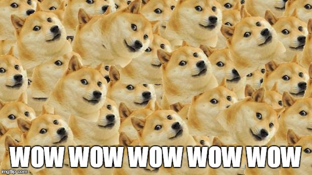 Multi Doge Meme | WOW WOW WOW WOW WOW | image tagged in memes,multi doge | made w/ Imgflip meme maker