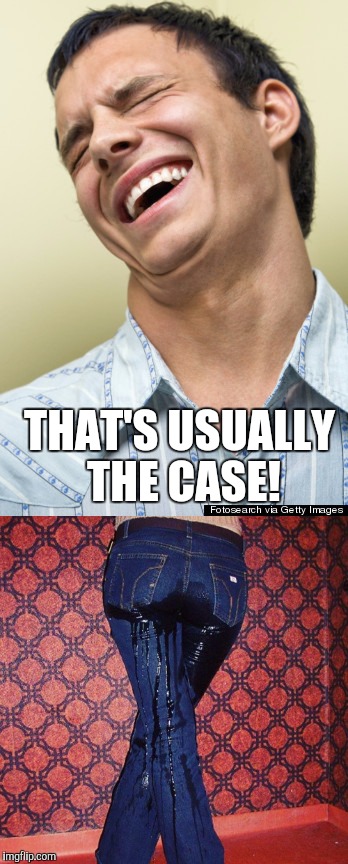 THAT'S USUALLY THE CASE! | made w/ Imgflip meme maker