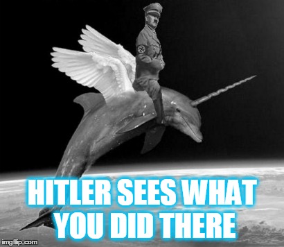 HITLER SEES WHAT YOU DID THERE | made w/ Imgflip meme maker