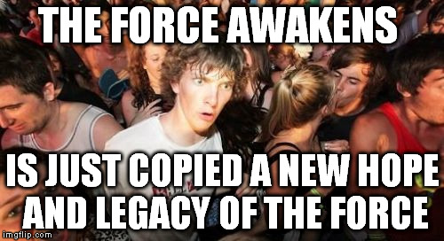 And Snoke is a combination of Snake and Smoke | THE FORCE AWAKENS; IS JUST COPIED A NEW HOPE AND LEGACY OF THE FORCE | image tagged in memes,sudden clarity clarence,disney killed star wars,star wars kills disney,tfa is unoriginal,the farce awakens | made w/ Imgflip meme maker