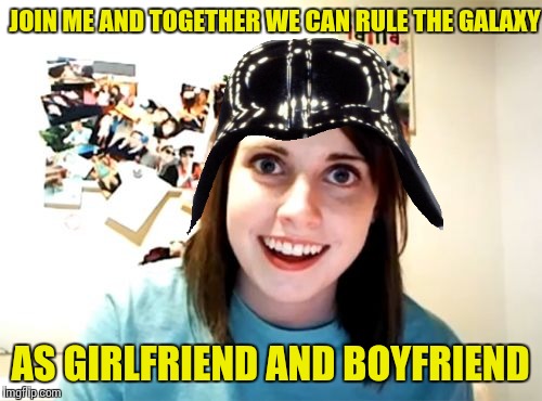 Overly Attached Girlfriend Meme - Imgflip