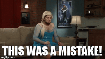 THIS WAS A MISTAKE! | image tagged in gifs | made w/ Imgflip video-to-gif maker