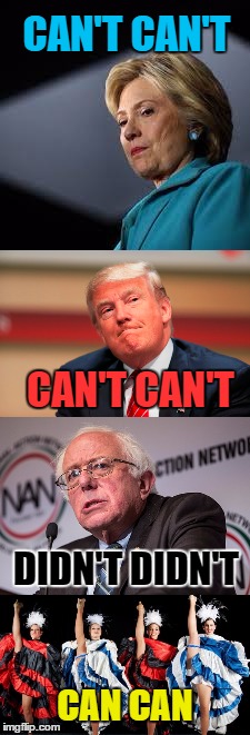 Only One Effective Party Here | CAN'T CAN'T; CAN'T CAN'T; DIDN'T DIDN'T; CAN CAN | image tagged in dance dance,can can | made w/ Imgflip meme maker