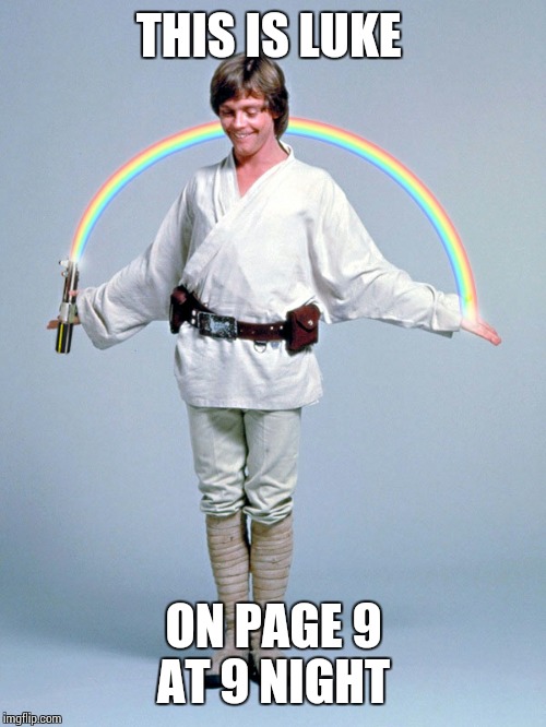 THIS IS LUKE ON PAGE 9 AT 9 NIGHT | made w/ Imgflip meme maker