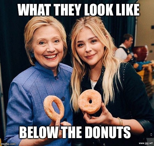 Krispy And Krispier Kremes  | WHAT THEY LOOK LIKE; BELOW THE DONUTS | image tagged in hillary clinton and girl onion ring donut,donuts,hillary clinton,krispy kreme,funny memes | made w/ Imgflip meme maker