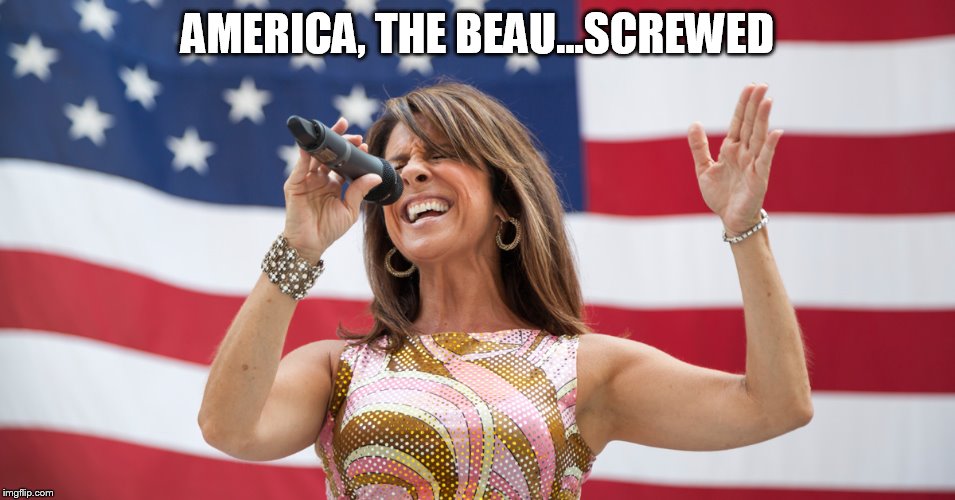 AMERICA, THE BEAU...SCREWED | image tagged in singing 'murica | made w/ Imgflip meme maker