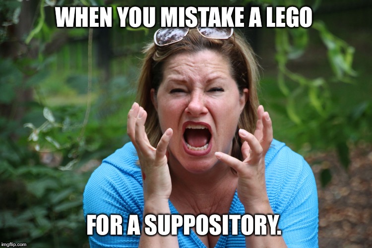 WHEN YOU MISTAKE A LEGO; FOR A SUPPOSITORY. | image tagged in kim | made w/ Imgflip meme maker