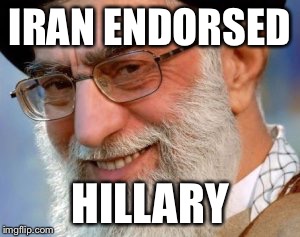 IRAN ENDORSED HILLARY | made w/ Imgflip meme maker