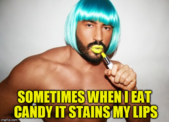 SOMETIMES WHEN I EAT CANDY IT STAINS MY LIPS | image tagged in candy,stain,fat kid eating candy,yummy,sweet | made w/ Imgflip meme maker