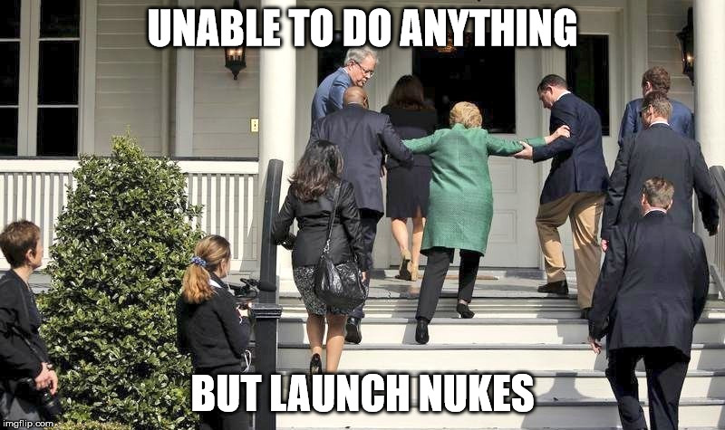 UNABLE TO DO ANYTHING; BUT LAUNCH NUKES | image tagged in The_Donald | made w/ Imgflip meme maker