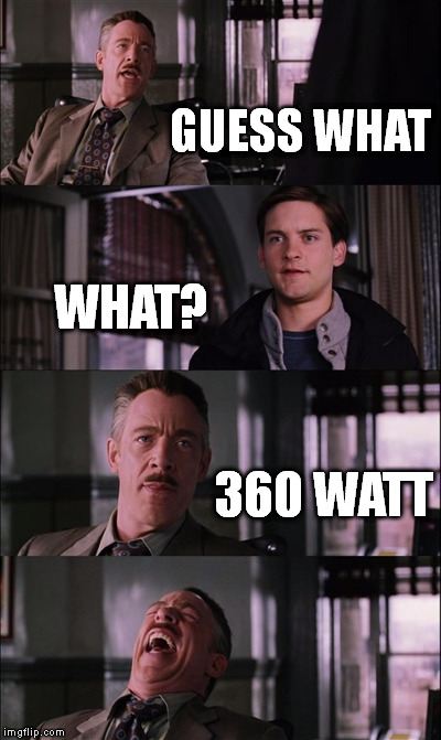 Spiderman Laugh | GUESS WHAT; WHAT? 360 WATT | image tagged in memes,spiderman laugh | made w/ Imgflip meme maker