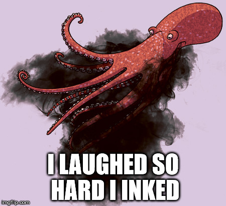 I LAUGHED SO HARD I INKED | made w/ Imgflip meme maker