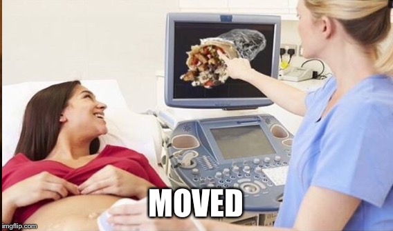 MOVED | made w/ Imgflip meme maker