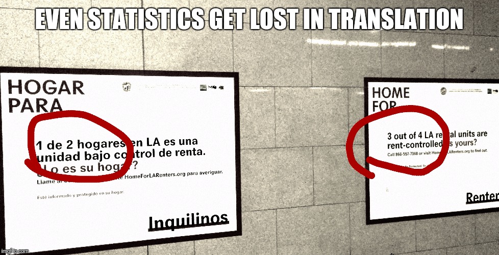 I found these ads side by side on the subway | EVEN STATISTICS GET LOST IN TRANSLATION | image tagged in memes | made w/ Imgflip meme maker