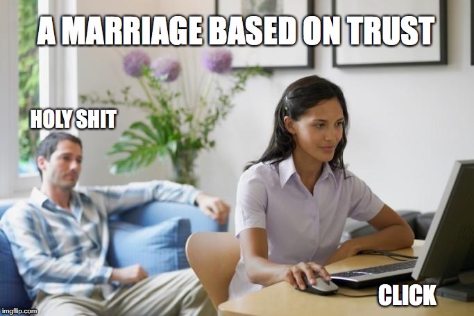 Checking Browser History | CLICK | image tagged in marriage equality,nagging wife,suspicious,embarrassing,husband wife | made w/ Imgflip meme maker