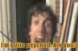 Jacob | I'm quite psyched. Are you? | image tagged in gifs,psyched | made w/ Imgflip video-to-gif maker