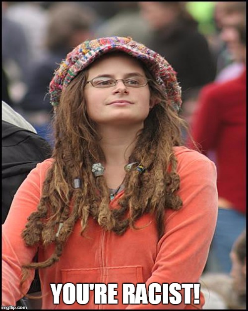 YOU'RE RACIST! | made w/ Imgflip meme maker