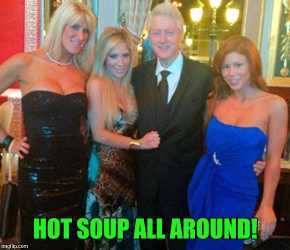 HOT SOUP ALL AROUND! | made w/ Imgflip meme maker