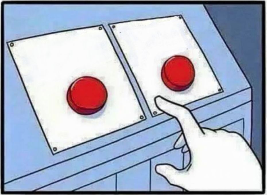 High Quality Hard Choice to make Blank Meme Template