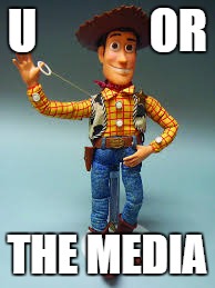 Cowboy | U            OR; THE MEDIA | image tagged in sarcasm cowboy | made w/ Imgflip meme maker