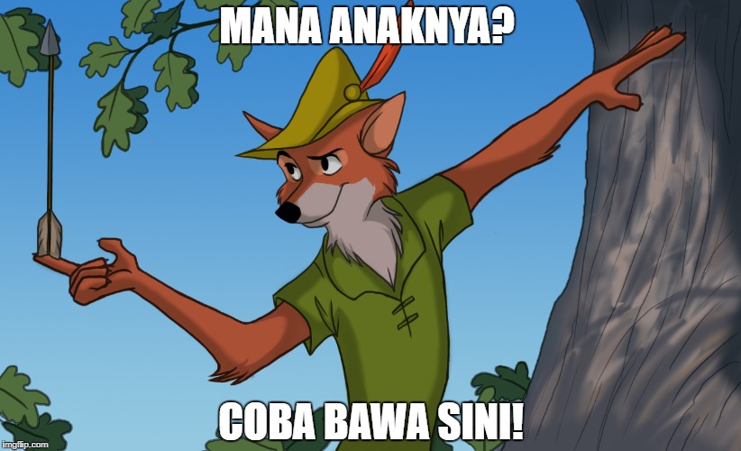 MANA ANAKNYA? COBA BAWA SINI! | made w/ Imgflip meme maker