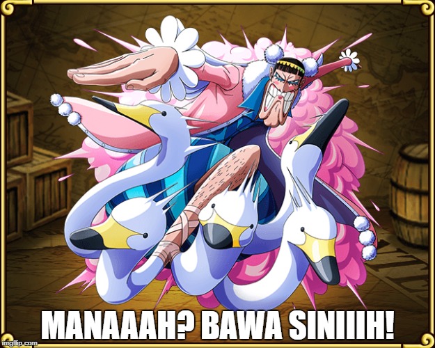 MANAAAH? BAWA SINIIIH! | made w/ Imgflip meme maker