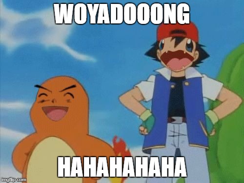 WOYADOOONG; HAHAHAHAHA | made w/ Imgflip meme maker