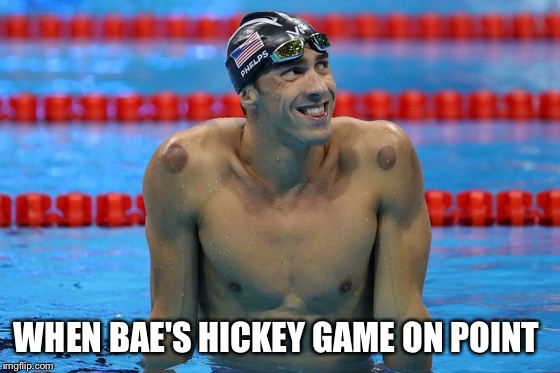 Michael Phelps | WHEN BAE'S HICKEY GAME ON POINT | image tagged in michael phelps | made w/ Imgflip meme maker