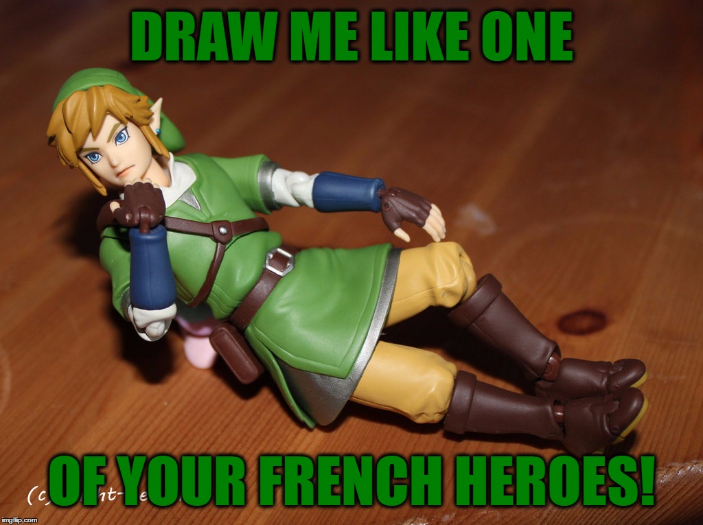 DRAW ME LIKE ONE OF YOUR FRENCH HEROES! | made w/ Imgflip meme maker